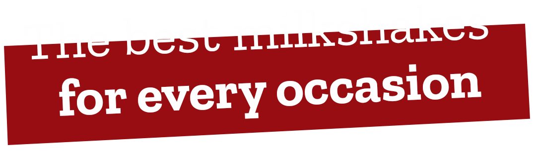 The best milkshakes for every occasion - Wimpy header title